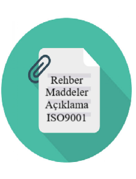 Rehber Maddeler ve Açıklama ISO9001