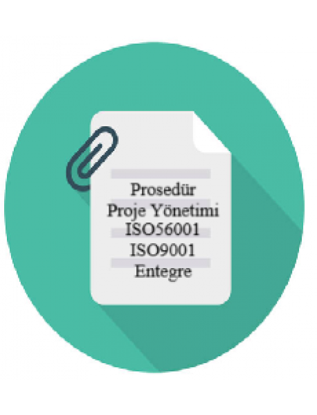 Prosedür Proje Yönetimi (ISO56001-9001-Entegre)