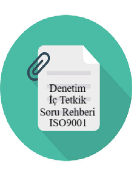Rehber Denetim ve İç Tetkik Soru Listesi ISO9001